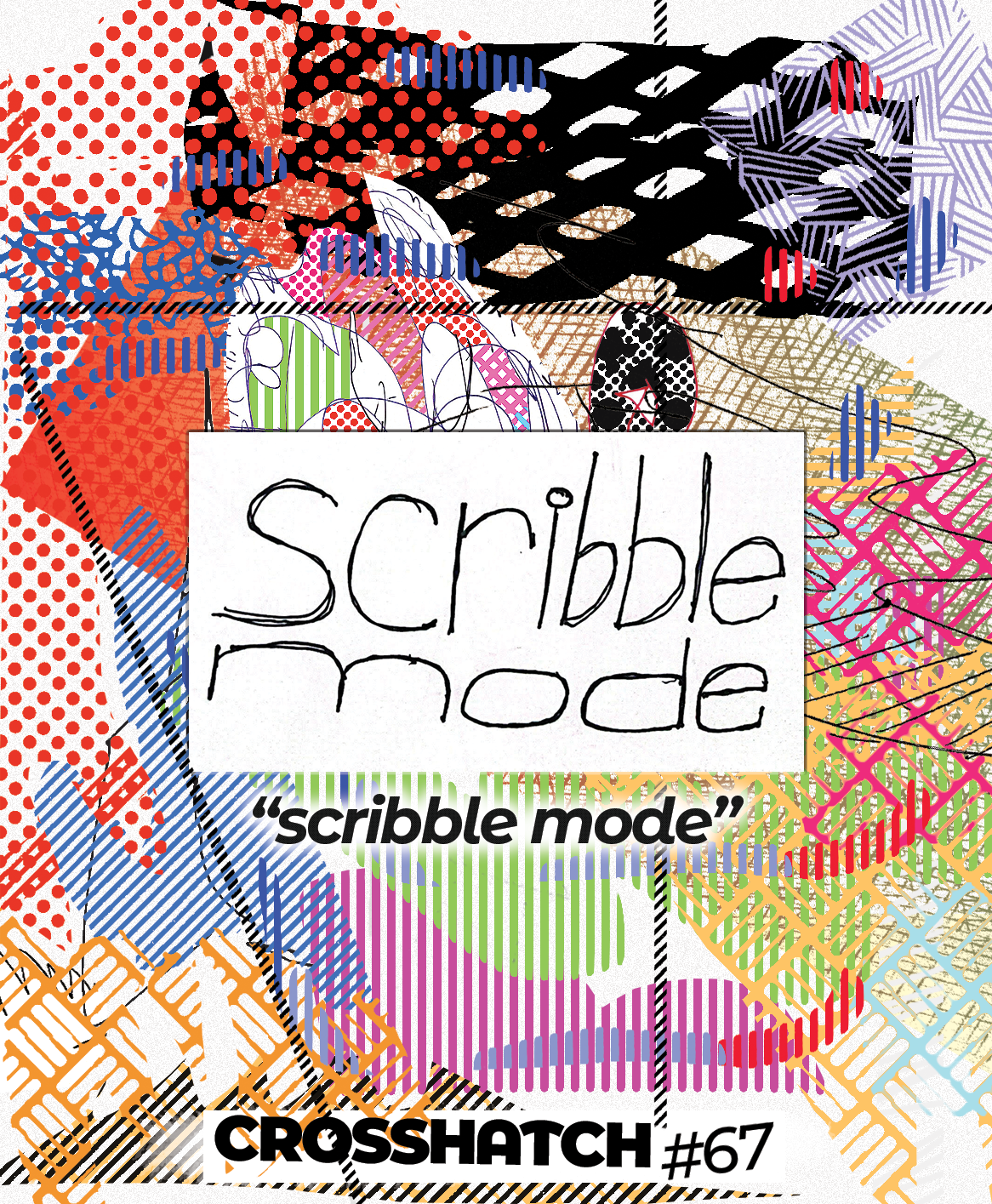 Crosshatch #67: Scribble Mode