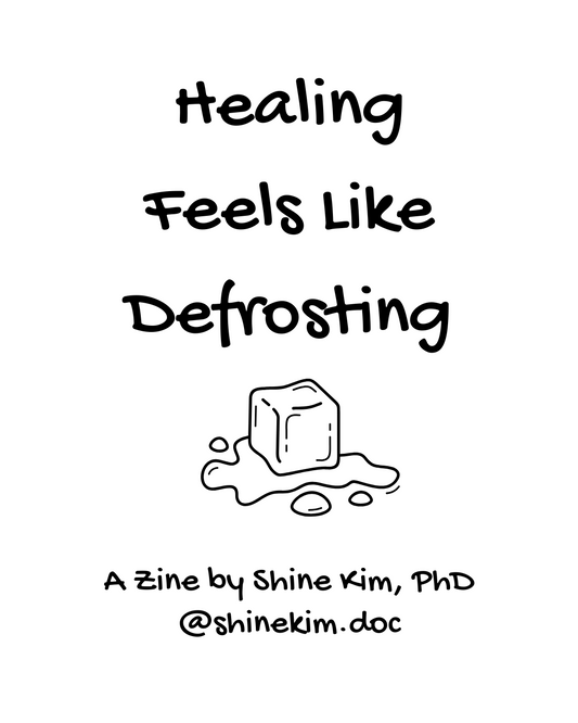 Healing Feels Like Defrosting