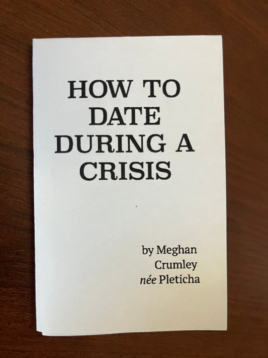 HOW TO DATE DURING A CRISIS
