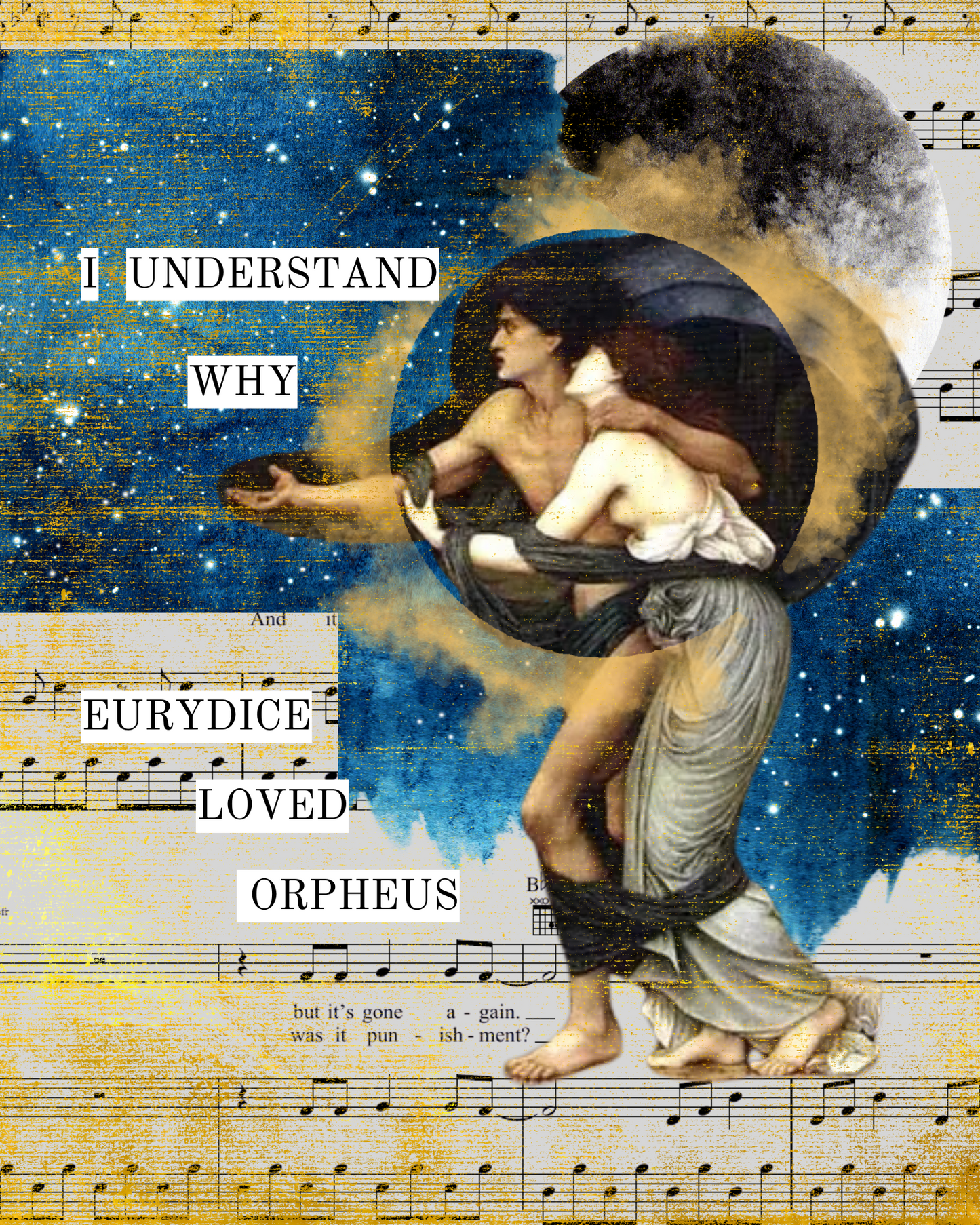 I UNDERSTAND WHY EURYDICE LOVED ORPHEUS
